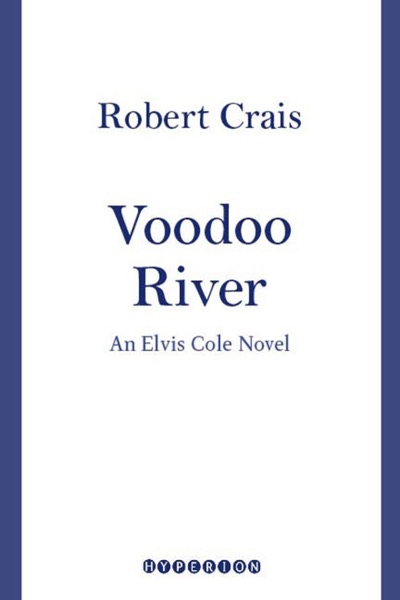 Voodoo River by Robert Crais