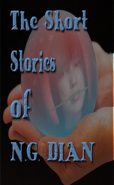 Short Stories by N.G. Dian