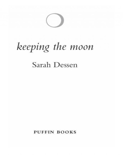 Keeping the Moon by Sarah Dessen