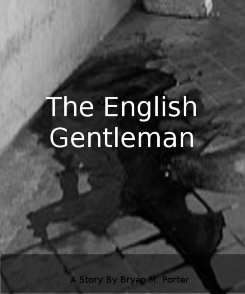 The English Gentleman by Bryan Porter