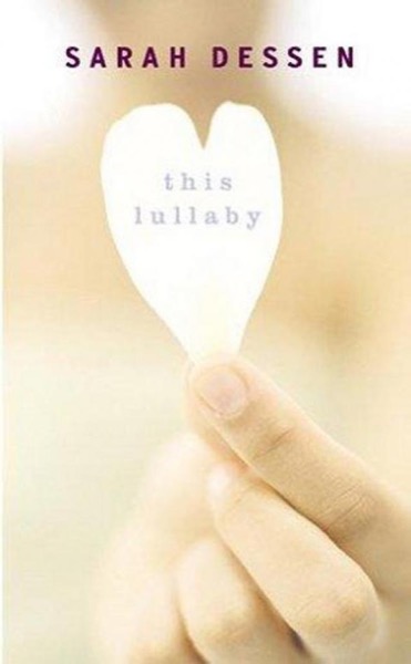 This Lullaby by Sarah Dessen