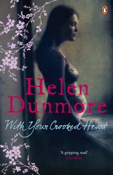 With Your Crooked Heart by Helen Dunmore