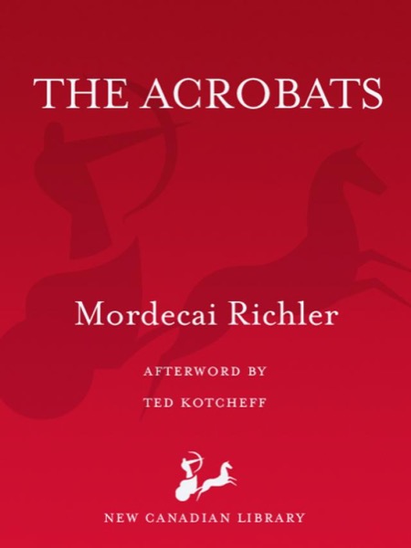 The Acrobats by Mordecai Richler