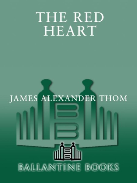 The Red Heart by JAMES ALEXANDER Thom