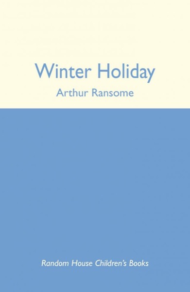 Winter Holiday by Arthur Ransome