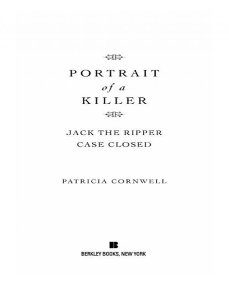 Portrait of a Killer: Jack the Ripper - Case Closed by Patricia Cornwell