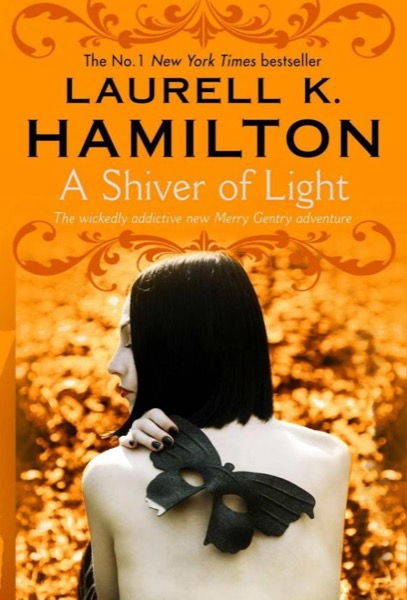 A Shiver of Light by Laurell K. Hamilton