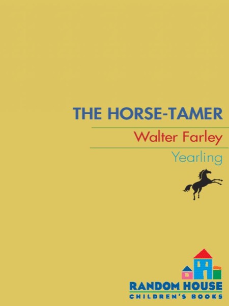 The Horse Tamer by Walter Farley