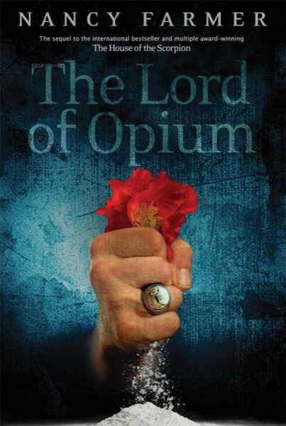 The Lord of Opium by Nancy Farmer