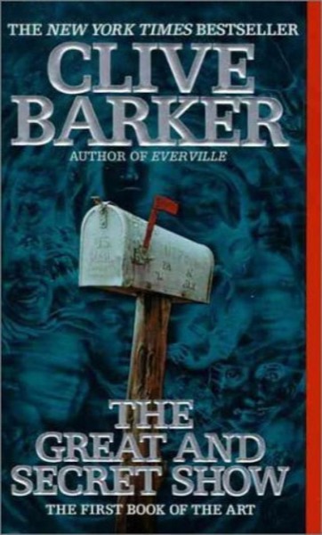 The Great and Secret Show by Clive Barker