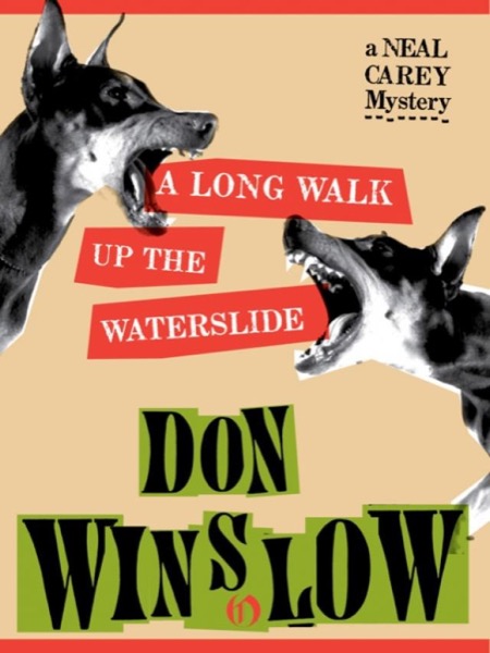 A Long Walk Up the Water Slide by Don Winslow