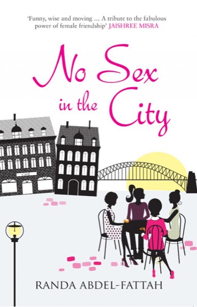 No Sex in the City by Randa Abdel-Fattah