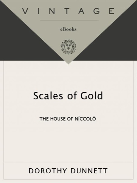 Scales of Gold: The Fourth Book of the House of Niccolo by Dorothy Dunnett