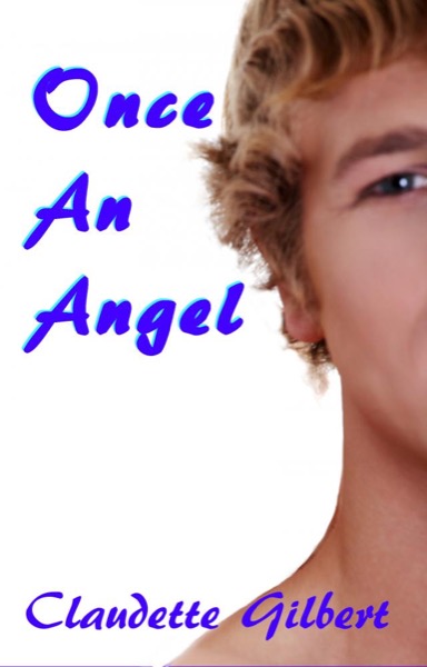 Once an Angel by Claudette Gilbert