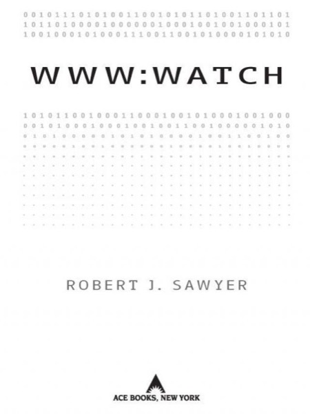 WWW: Watch by Robert J. Sawyer