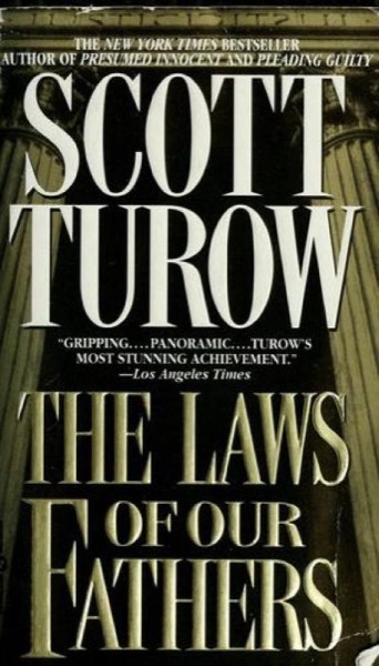 The Laws of Our Fathers by Scott Turow