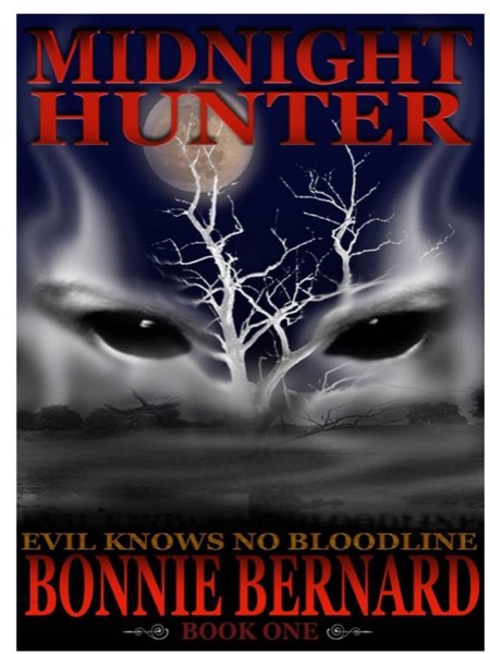 Midnight Hunter  Book One in the Midnight Hunter Trilogy by Bonnie Bernard