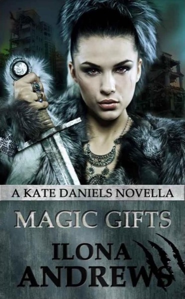 Magic Gifts by Ilona Andrews