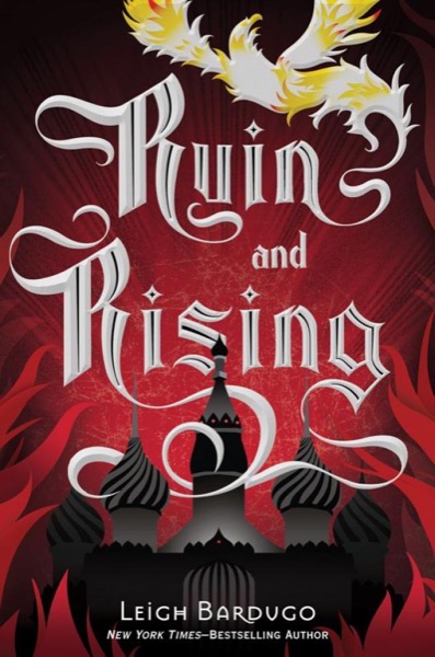 Ruin and Rising by Leigh Bardugo