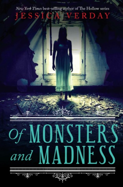 Of Monsters and Madness by Jessica Verday