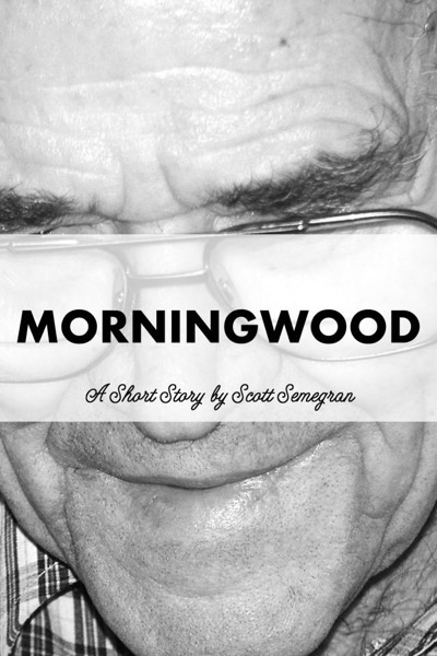 Morningwood by Scott Semegran