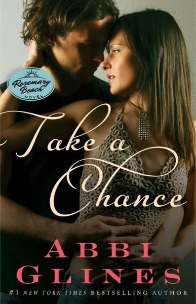 Take a Chance by Abbi Glines