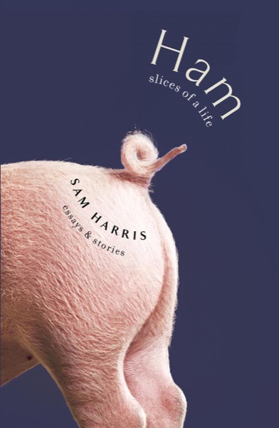 Ham by Sam Harris