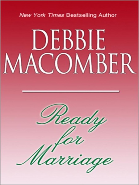 Ready for Marriage by Debbie Macomber