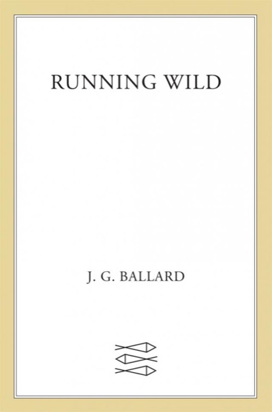 Running Wild by J. G. Ballard