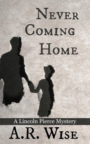 Never Coming Home by A.R. Wise