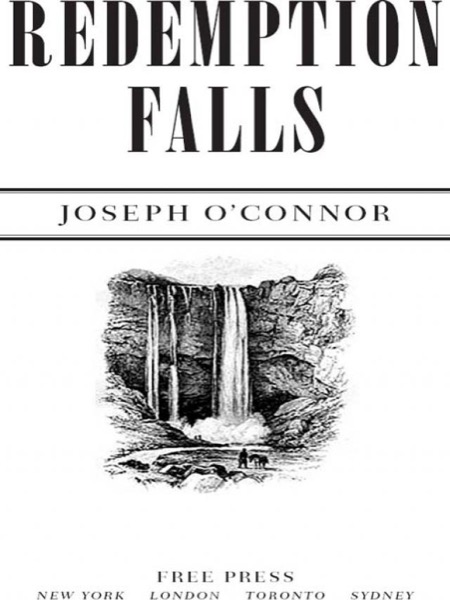 Redemption Falls by Joseph O'Connor