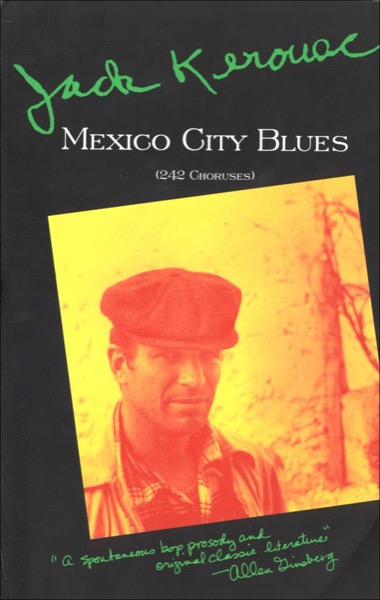 Mexico City Blues by Jack Kerouac