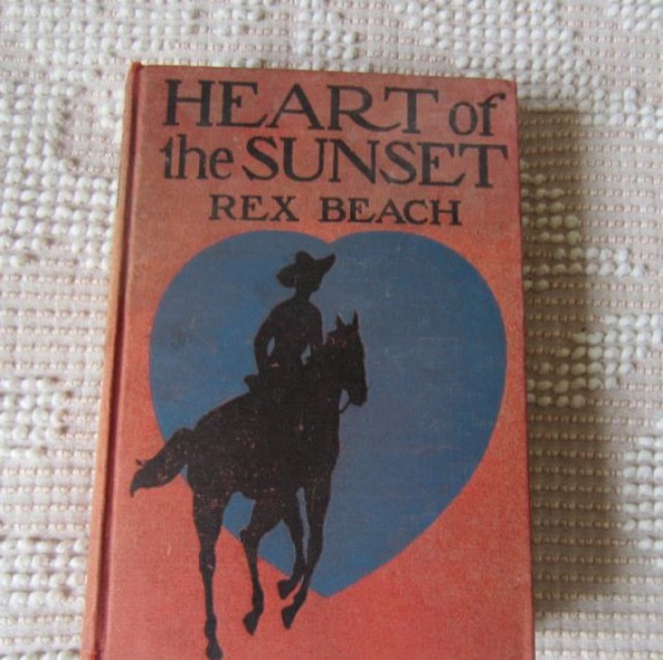 Heart of the Sunset by Rex Beach