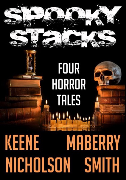 Spooky Stacks: Four Horror Tales by Scott Nicholson