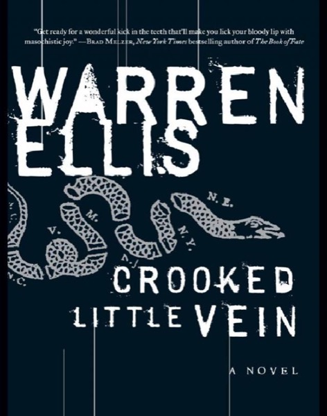 Crooked Little Vein: A Novel