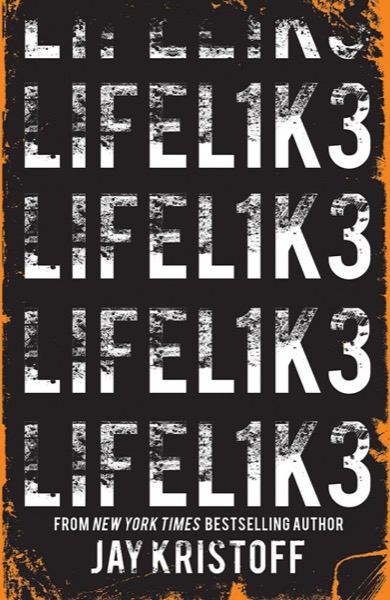 Lifel1k3 by Jay Kristoff