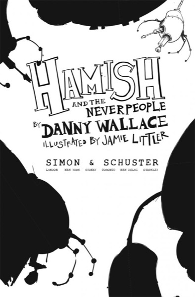 Hamish and the Neverpeople by Danny Wallace