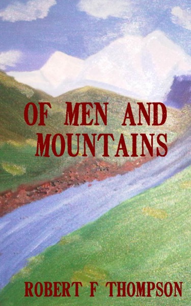 Of Men and Mountains