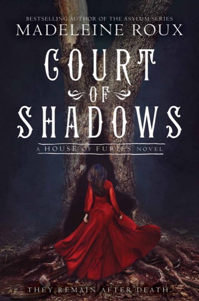 Court of Shadows by Madeleine Roux