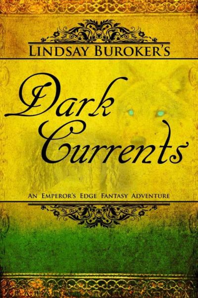 Dark Currents by Lindsay Buroker