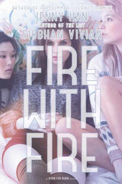 Fire With Fire by Jenny Han