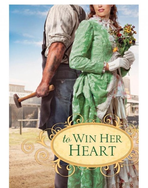 To Win Her Heart by Karen Witemeyer