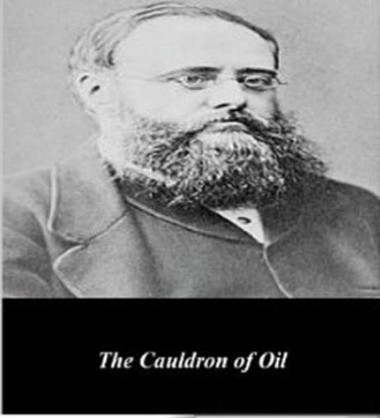 The Cauldron of Oil: A Case Worth Looking At by Wilkie Collins