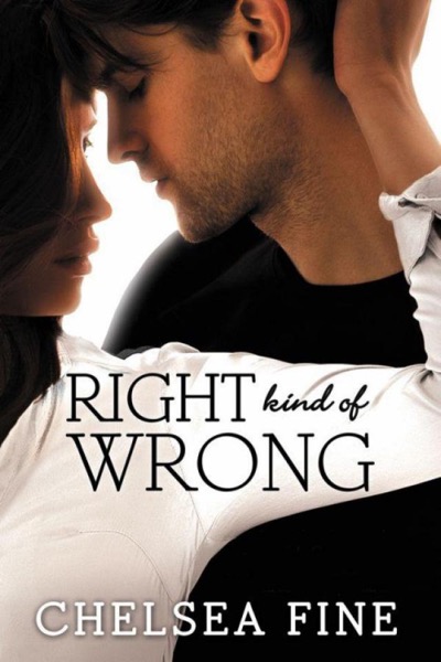 Right Kind of Wrong by Chelsea Fine