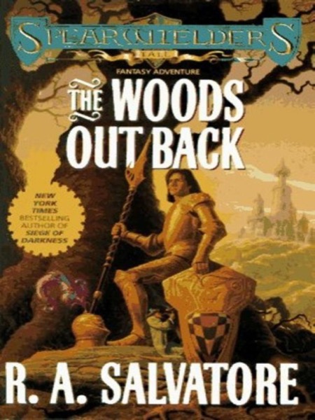 The Woods Out Back by R. A. Salvatore