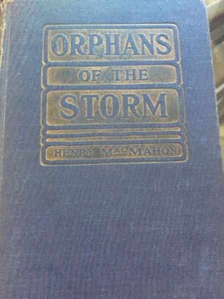 Orphans of the Storm by Henry MacMahon