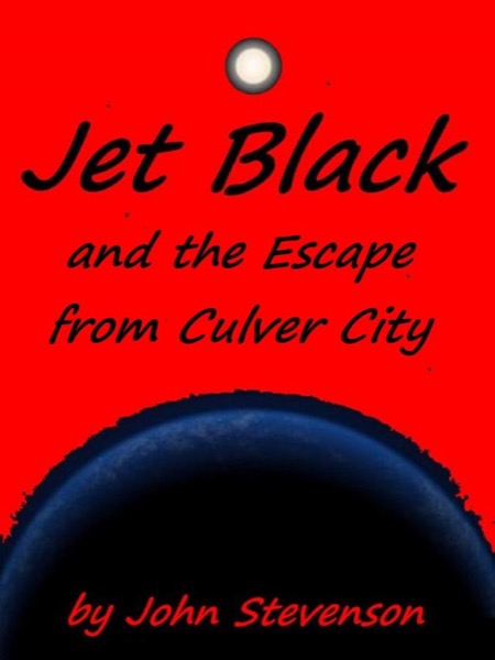 Jet Black and the Escape from Culver City #1 by John Stevenson