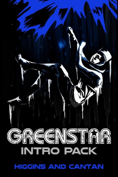 Greenstar Season 1, Episodes 1-3 by Dave Higgins & Simon Cantan