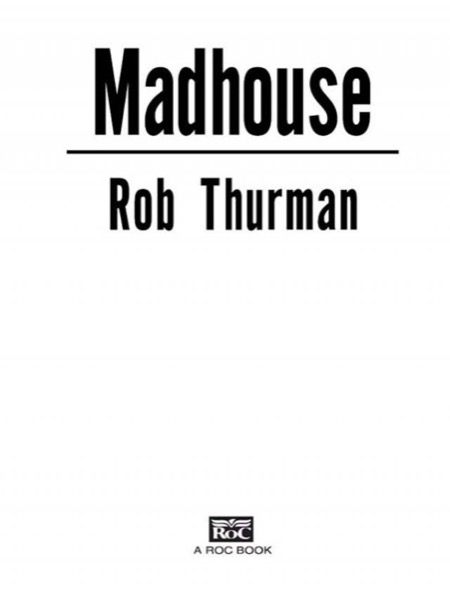 Madhouse by Rob Thurman