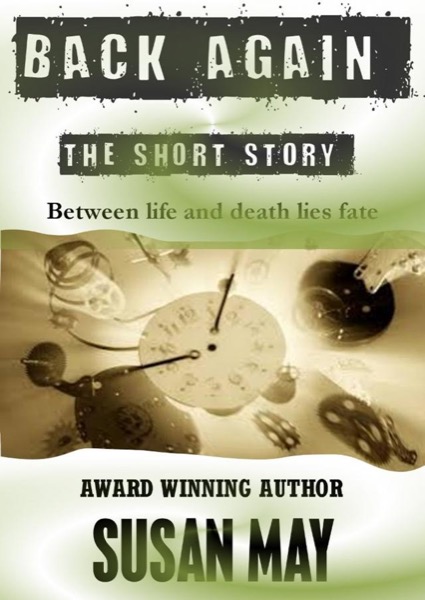 Back Again (The Short Story) by Susan May